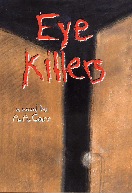 Eye Killers (American Indian Literature and Critical Studies Series) (Volume 13)