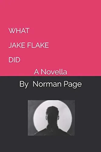 WHAT JAKE FLAKE DID: A Novella