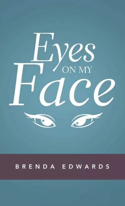 Eyes on My Face - Hardcover