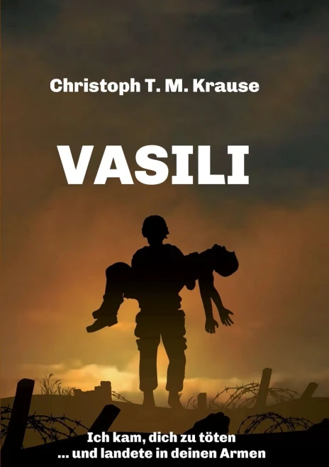 Vasili: Ich kam, dich zu töten ... und landete in deinen Armen (German Edition) - Paperback