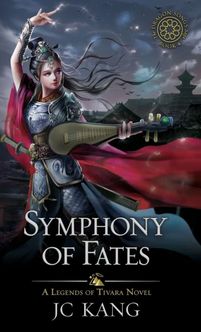 Symphony of Fates: A Legends of Tivara Story (The Dragon Songs Saga)
