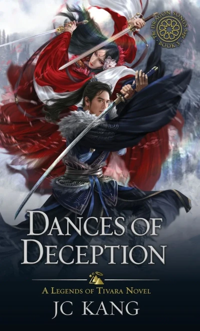Dances of Deception: A Legends of Tivara Story (The Dragon Songs Saga)