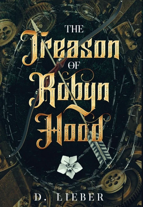 The Treason of Robyn Hood - Hardcover - 9781951239114