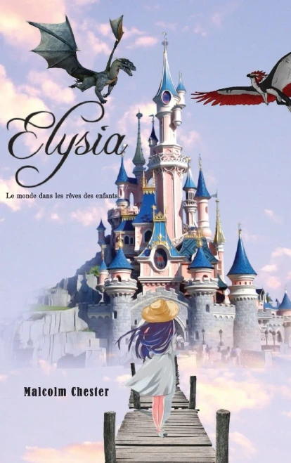 Elysia - Le monde dans les rêves des enfants (French Edition)