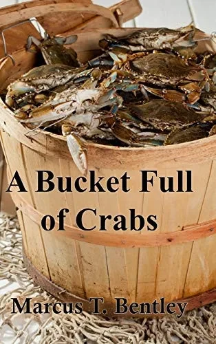 A Bucket Full of Crabs - Hardcover