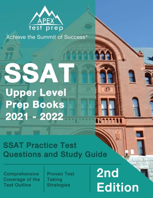 SSAT Upper Level Prep Books 2021 - 2022: SSAT Practice Test Questions and Study Guide [2nd Edition]