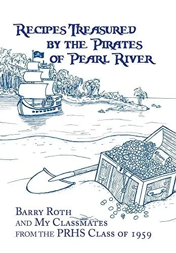 Recipes Treasured by the Pirates of Pearl River - Hardcover