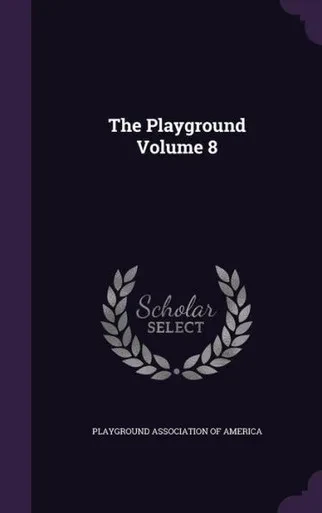 The Playground Volume 8
