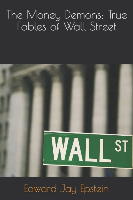 The Money Demons: True Fables of Wall Street
