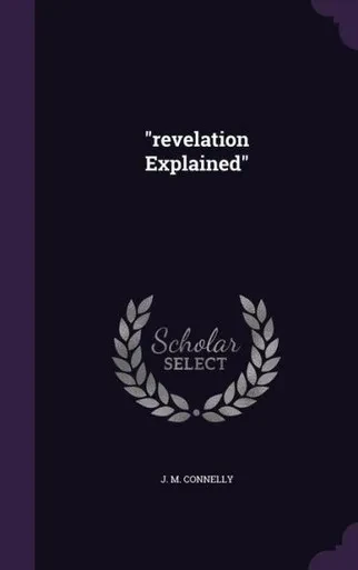 revelation Explained