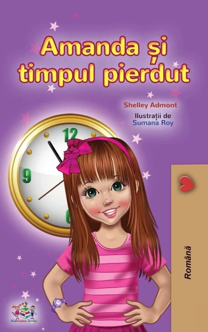 Amanda and the Lost Time (Romanian Children's Book) (Romanian Bedtime Collection) (Romanian Edition) - Hardcover