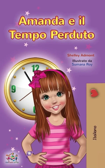 Amanda and the Lost Time (Italian Children's Book) (Italian Bedtime Collection) (Italian Edition) - Hardcover