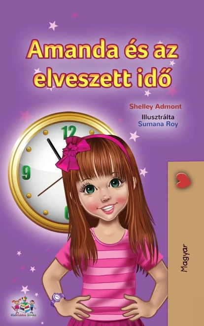 Amanda and the Lost Time (Hungarian Book for Kids) (Hungarian Bedtime Collection) (Hungarian Edition) - Hardcover