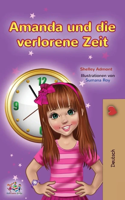 Amanda and the Lost Time (German Book for Kids) (German Bedtime Collection) (German Edition) - Hardcover