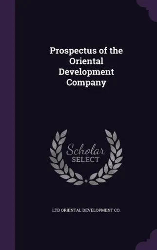 Prospectus of the Oriental Development Company