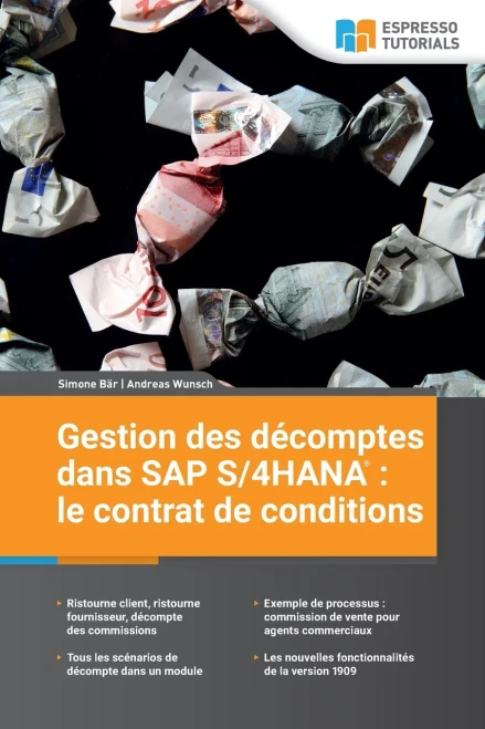 Gestion des décomptes dans SAP S/4HANA : le contrat de conditions (French Edition)