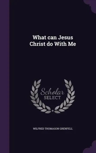 What can Jesus Christ do With Me