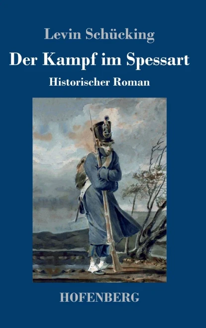 Der Kampf im Spessart: Historischer Roman (German Edition) - Hardcover