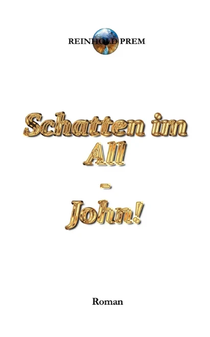 Schatten im All: John! (German Edition)