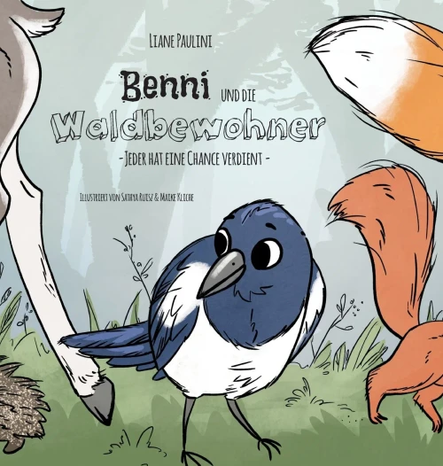 Benni und die Waldbewohner: Jeder hat eine Chance verdient (German Edition)