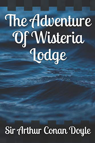 The Adventure Of Wisteria Lodge