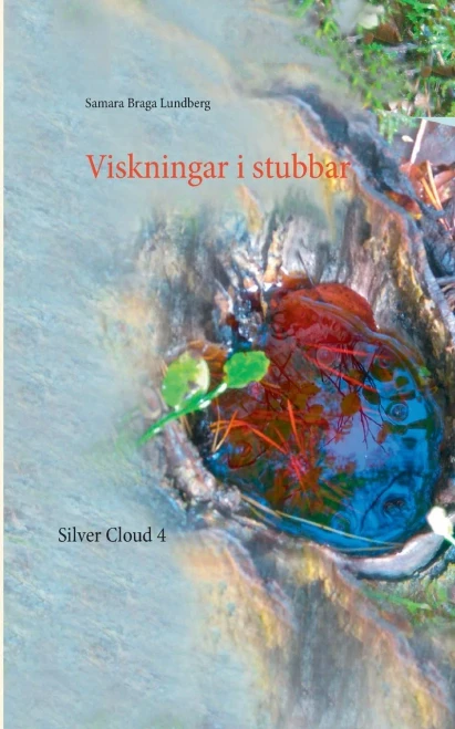 Viskningar i stubbar: Silver Cloud 4 (Swedish Edition)
