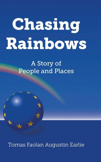 Chasing Rainbows: A Story of People and Places - Hardcover