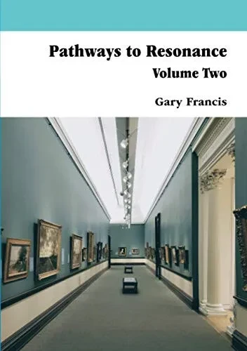 Pathways To Resonance Volume Two Full Colour version
