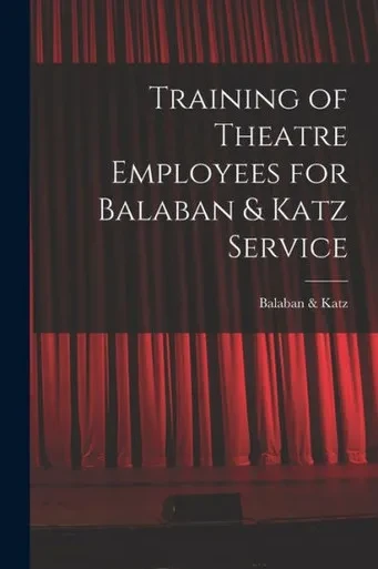 Training of Theatre Employees for Balaban & Katz Service