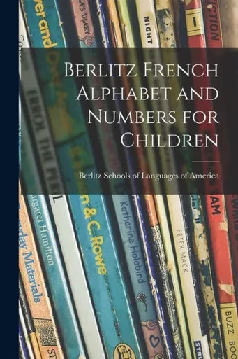 Berlitz French Alphabet and Numbers for Children