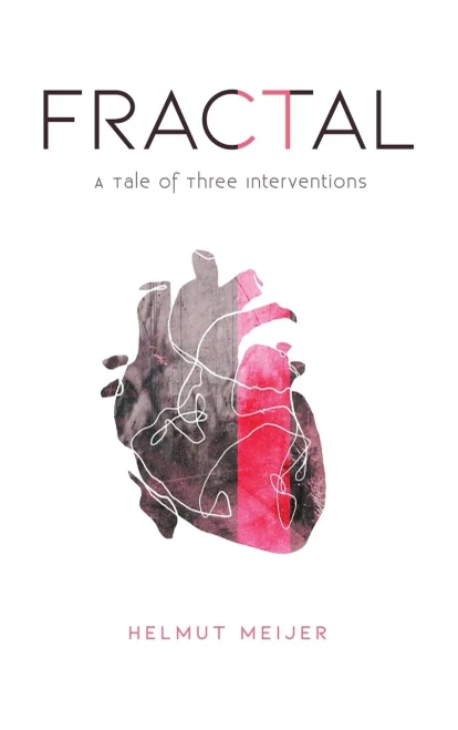 Fractal: A Tale of Three Interventions - Hardcover