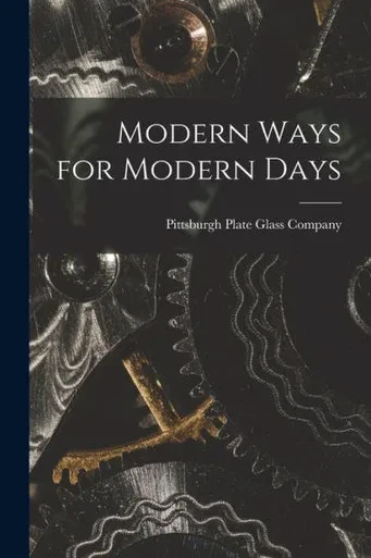 Modern Ways for Modern Days