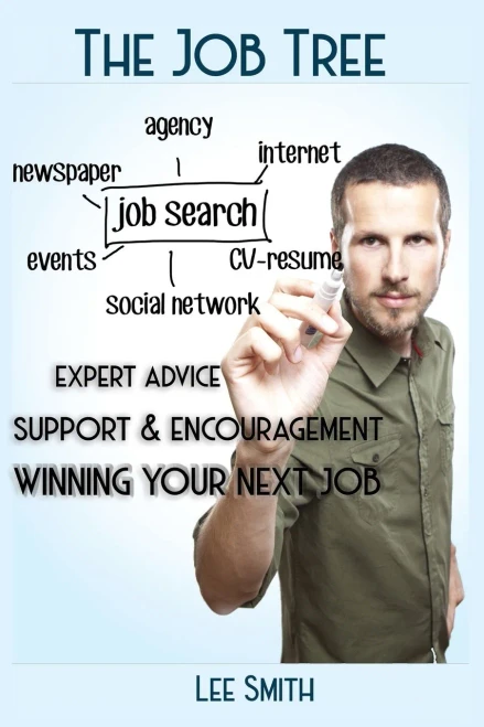 The Job Tree: WInning Your Next Job