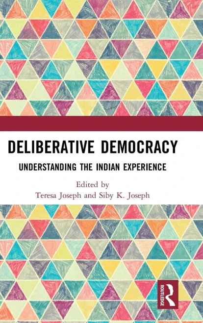 Deliberative Democracy: Understanding the Indian Experience