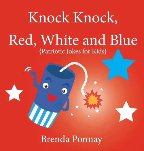 Knock Knock, Red, White, and Blue! (Illustrated Jokes) - Hardcover