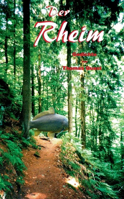 Der Rheim: Gedichte von Thomas Quast (German Edition)