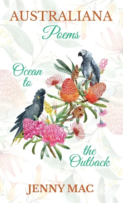 Australiana Poems: Ocean to the Outback - Hardcover