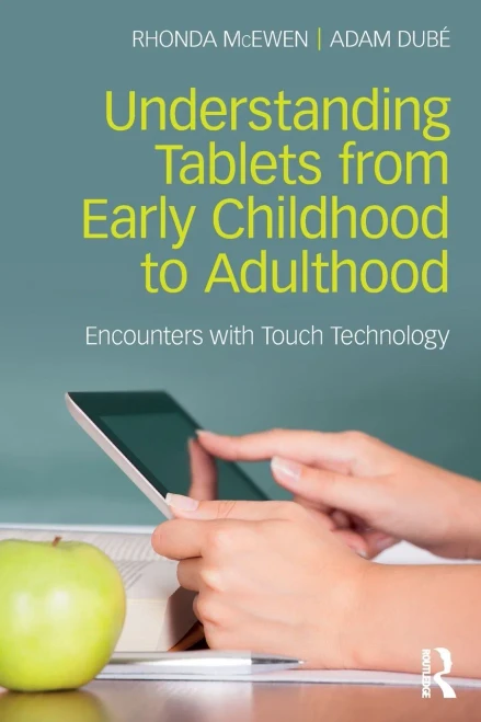 Understanding Tablets from Early Childhood to Adulthood: Encounters with Touch Technology