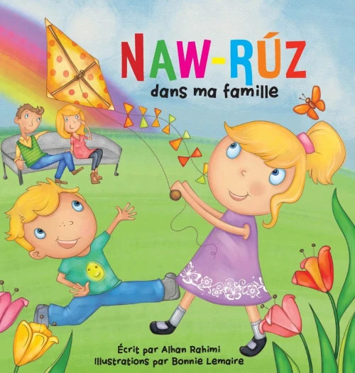 Naw-Ruz dans ma famille (Baha'i Holy Days) (French Edition)