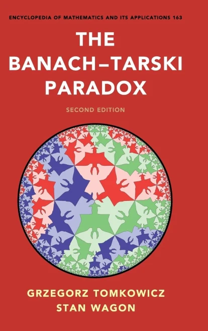 The BanachûTarski Paradox (Encyclopedia of Mathematics and its Applications, Series Number 163)