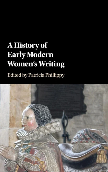 A History of Early Modern Women's Writing