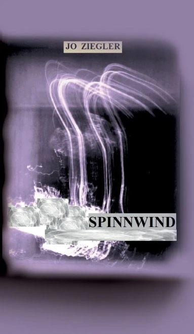 Spinnwind: Ein Roman Vom Erinnern Und Vom Vergessen (German Edition) - Hardcover