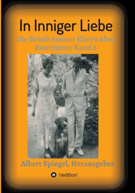 In inniger Liebe: Die Briefe meiner Eltern über Kontinente 1908-1950 (German Edition) - Paperback