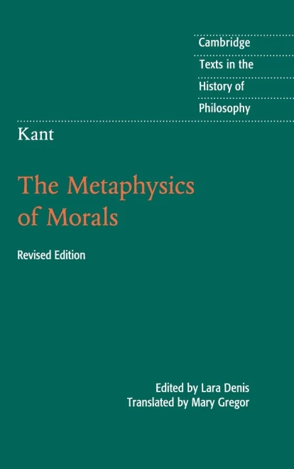 Kant: The Metaphysics of Morals (Cambridge Texts in the History of Philosophy)