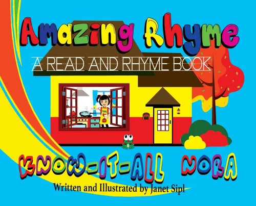 Amazing Rhyme, Know-It-All Nora: A Read and Rhyme Book (Amazing Book)