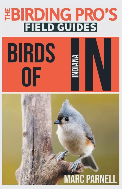 Birds of Indiana (The Birding Pro's Field Guides)