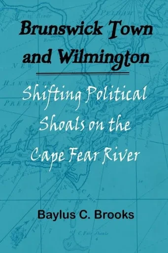 Brunswick Town and Wilmington