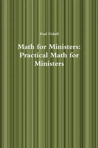 Math for Ministers: Practical Math for Ministers