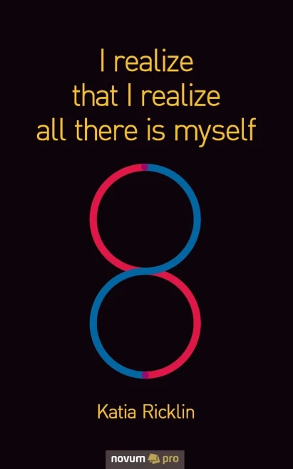 I realize that I realize all there is myself (German Edition)