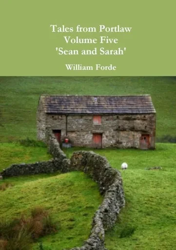 Tales from Portlaw Volume Five - 'Sean and Sarah'